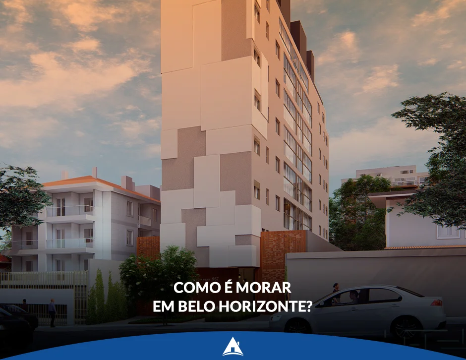 Como é morar em Belo Horizonte?